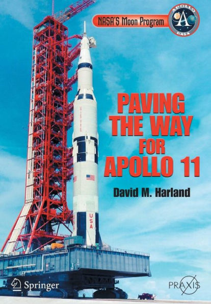 NASA's Moon Program: Paving the Way for Apollo 11 / Edition 1