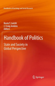 Title: Handbook of Politics: State and Society in Global Perspective / Edition 1, Author: Kevin T. Leicht