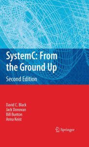 Title: SystemC: From the Ground Up, Second Edition, Author: David C. Black