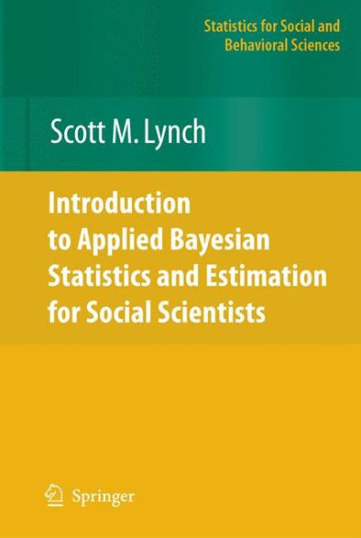 Introduction to Applied Bayesian Statistics and Estimation for Social Scientists