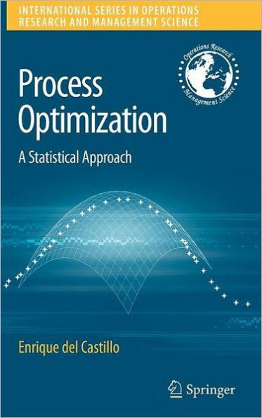 Process Optimization: A Statistical Approach / Edition 1