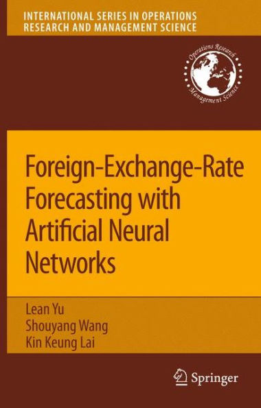 Foreign-Exchange-Rate Forecasting with Artificial Neural Networks / Edition 1