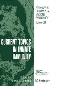 Title: Current Topics in Innate Immunity / Edition 1, Author: John D. Lambris