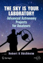 Alternative view 2 of The Sky is Your Laboratory: Advanced Astronomy Projects for Amateurs / Edition 1
