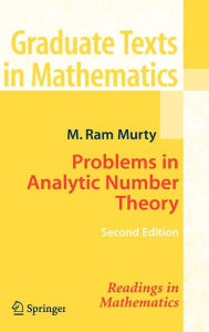 Title: Problems in Analytic Number Theory / Edition 2, Author: M. Ram Murty