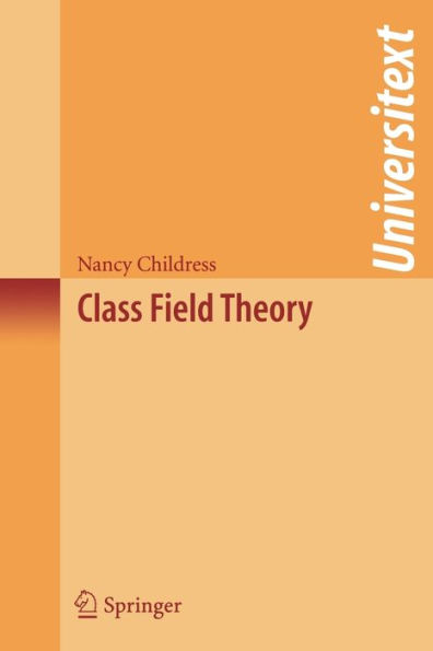 Class Field Theory / Edition 1