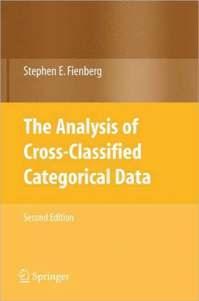 The Analysis of Cross-Classified Categorical Data / Edition 2