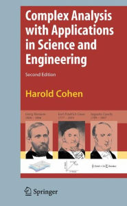 Title: Complex Analysis with Applications in Science and Engineering, Author: Harold Cohen