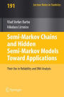 Semi-Markov Chains and Hidden Semi-Markov Models toward Applications: Their Use in Reliability and DNA Analysis / Edition 1