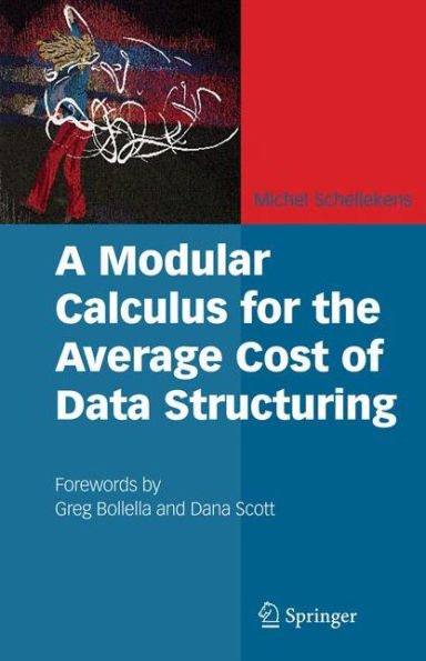 A Modular Calculus for the Average Cost of Data Structuring / Edition 1