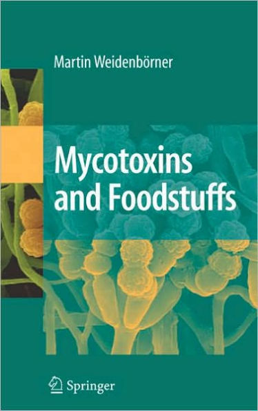 Mycotoxins in Foodstuffs / Edition 1