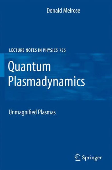 Quantum Plasmadynamics: Unmagnetized Plasmas