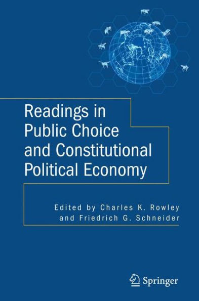 Readings in Public Choice and Constitutional Political Economy / Edition 1