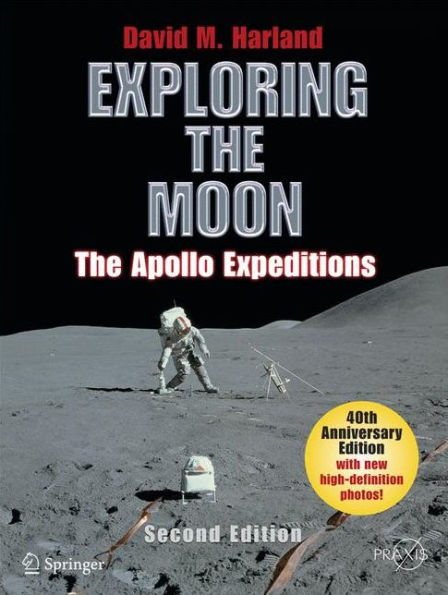 Exploring the Moon: The Apollo Expeditions / Edition 2