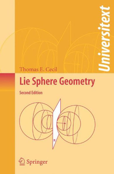 Lie Sphere Geometry: With Applications to Submanifolds / Edition 2