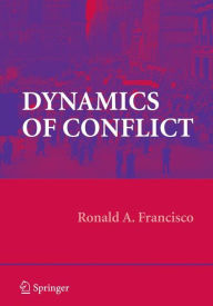 Title: Dynamics of Conflict / Edition 1, Author: Ronald A. Francisco