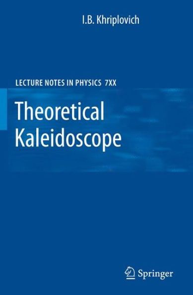 Theoretical Kaleidoscope / Edition 1