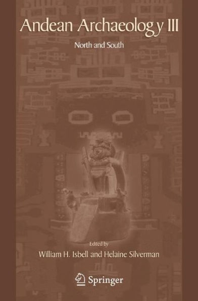 Andean Archaeology III: North and South