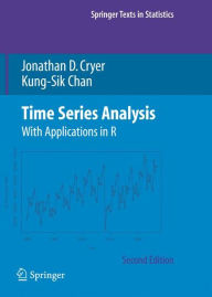 Title: Time Series Analysis: With Applications in R / Edition 2, Author: Jonathan D. Cryer