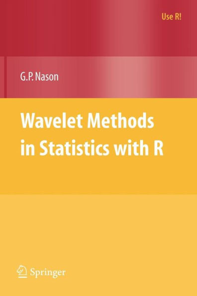 Wavelet Methods in Statistics with R / Edition 1