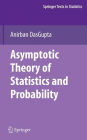 Asymptotic Theory of Statistics and Probability / Edition 1