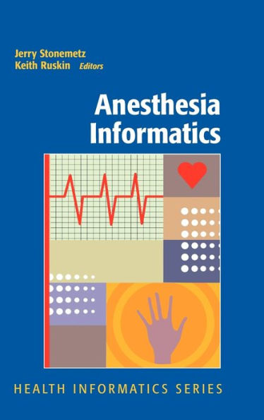 Anesthesia Informatics / Edition 1