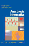 Alternative view 2 of Anesthesia Informatics / Edition 1