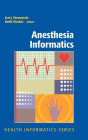 Alternative view 2 of Anesthesia Informatics / Edition 1