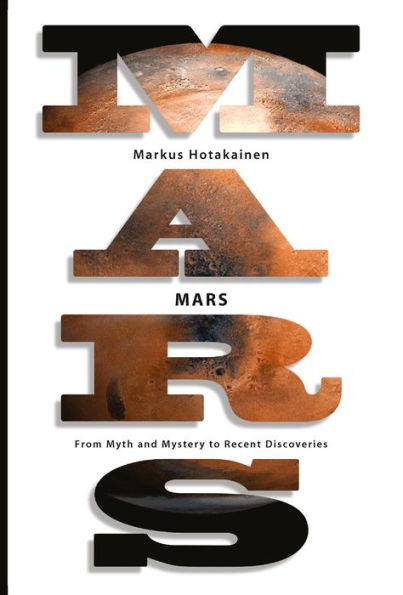 Mars: From Myth and Mystery to Recent Discoveries