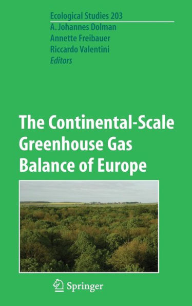 The Continental-Scale Greenhouse Gas Balance of Europe / Edition 1