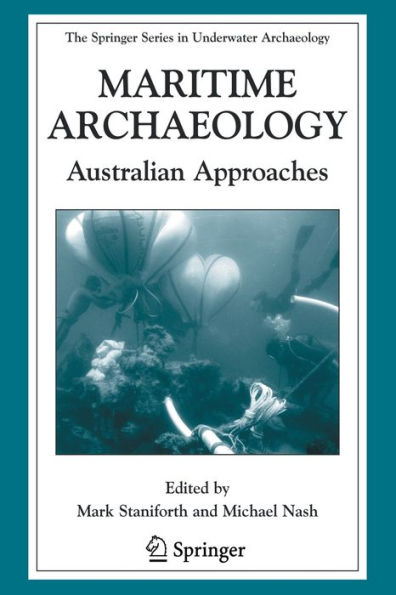 Maritime Archaeology: Australian Approaches / Edition 1