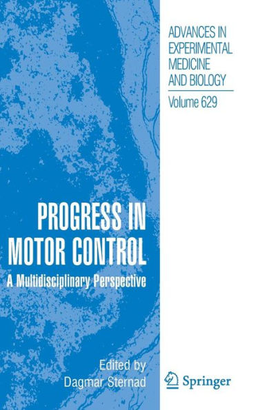 Progress in Motor Control: A Multidisciplinary Perspective / Edition 1