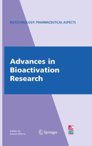Title: Advances in Bioactivation Research, Author: Adnan Elfarra