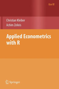 Title: Applied Econometrics with R / Edition 1, Author: Christian Kleiber