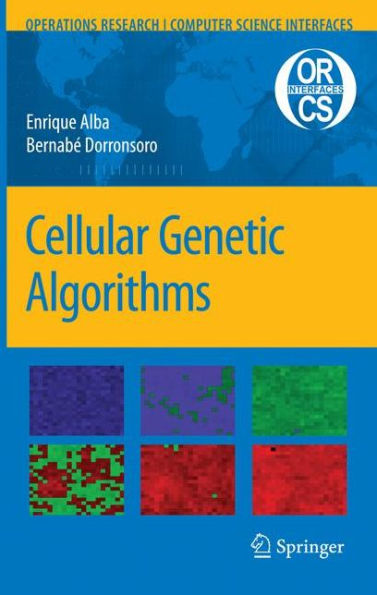 Cellular Genetic Algorithms / Edition 1