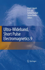 Title: Ultra-Wideband, Short Pulse Electromagnetics 9, Author: Frank Sabath
