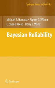 Title: Bayesian Reliability / Edition 1, Author: Michael S. Hamada