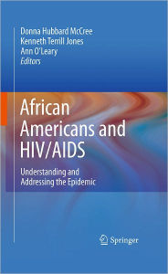 Title: African Americans and HIV/AIDS: Understanding and Addressing the Epidemic / Edition 1, Author: Donna Hubbard McCree