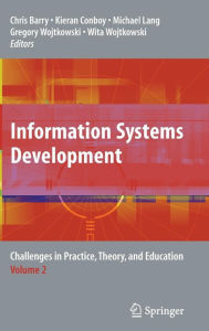 Title: Information Systems Development: Challenges in Practice, Theory, and Education Volume 2 / Edition 1, Author: Chris Barry