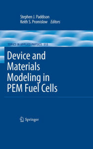 Title: Device and Materials Modeling in PEM Fuel Cells, Author: Stephen J. Paddison