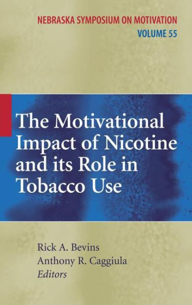 The Motivational Impact of Nicotine and its Role Tobacco Use