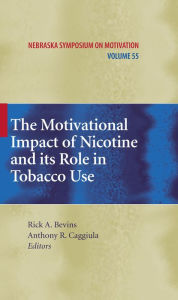 Title: The Motivational Impact of Nicotine and its Role in Tobacco Use, Author: Rick A. Bevins