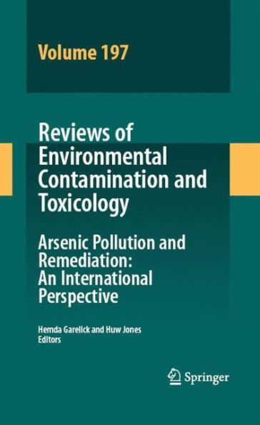 Reviews of Environmental Contamination Volume 197: Arsenic Pollution and Remediation: An International Perspective / Edition 1