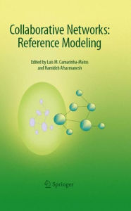 Title: Collaborative Networks:Reference Modeling / Edition 1, Author: Luis M. Camarinha-Matos