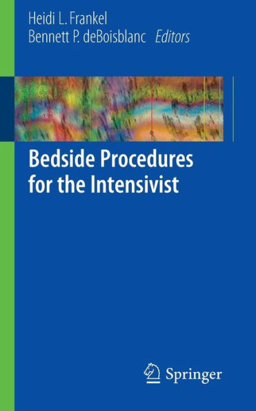 Bedside Procedures for the Intensivist / Edition 1