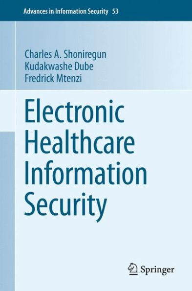 Electronic Healthcare Information Security / Edition 1