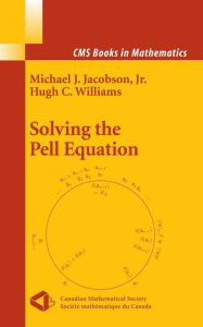 Title: Solving the Pell Equation / Edition 1, Author: Michael Jacobson