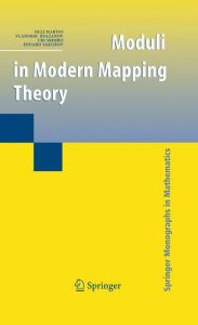 Title: Moduli in Modern Mapping Theory / Edition 1, Author: Olli Martio