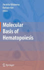 Molecular Basis of Hematopoiesis / Edition 1