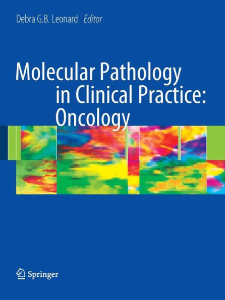 Molecular Pathology in Clinical Practice: Oncology / Edition 1